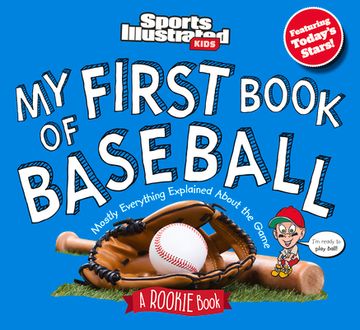 portada My First Book of Baseball: A Rookie Book (Sports Illustrated Kids) (en Inglés)