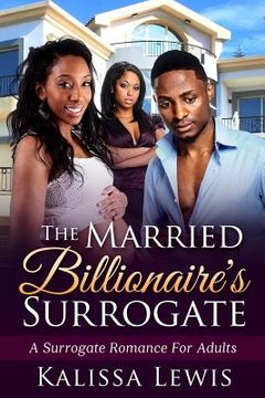 portada The Married Billionaire's Surrogate: An African American Pregnancy Romance For Adults (en Inglés)