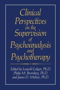 portada Clinical Perspectives on the Supervision of Psychoanalysis and Psychotherapy (en Inglés)