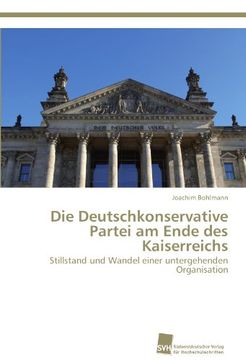 portada Die Deutschkonservative Partei Am Ende Des Kaiserreichs