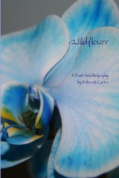 portada Wildflower: A Semi-Autobiography (in English)
