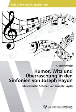 portada Humor, Witz und Überraschung in den Sinfonien von Joseph Haydn: Musikalische Scherze von Joseph Haydn