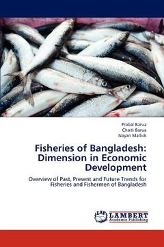 portada fisheries of bangladesh: dimension in economic development (in English)