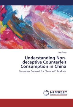 portada Understanding Non-deceptive Counterfeit Consumption in China