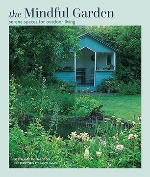 portada Mindful Garden: Serene Spaces for Outdoor Living (en Inglés)