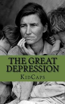 portada The Great Depression: A History Just For Kids (en Inglés)