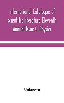 portada International Catalogue of Scientific Literature Eleventh Annual Issue c. Physics 