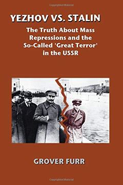 portada Yezhov vs. Stalin: The Truth About Mass Repressions and the So-Called Great Terror in the Ussr (en Inglés)