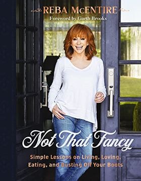 portada Not That Fancy: Simple Lessons on Living, Loving, Eating, and Dusting off Your Boots (en Inglés)