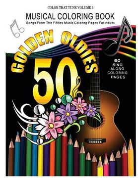 portada Musical Coloring Book: Songs from the Fifties Music Coloring Pages for Adults: Golden Oldies 50's Songs