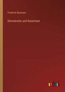 portada Demokratie und Kaisertum (en Alemán)