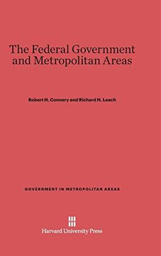 portada The Federal Government and Metropolitan Areas (Government in Metropolitan Areas) (en Inglés)
