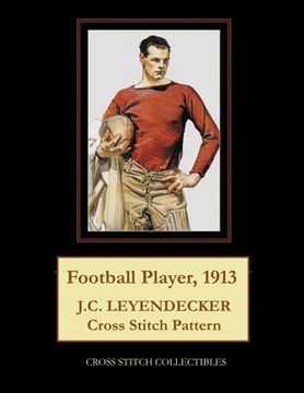 portada Football Player, 1913: J.C. Leyendecker Cross Stitch Pattern (en Inglés)