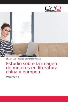 portada Estudio Sobre la Imagen de Mujeres en Literatura China y Europea: Volumen i