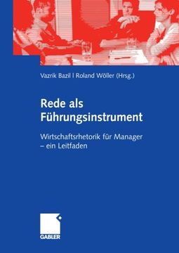 portada Rede als Führungsinstrument: Wirtschaftsrhetorik für Manager - ein Leitfaden (German Edition)