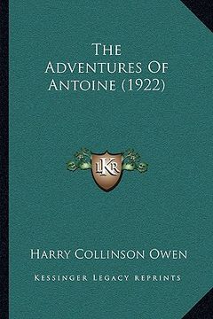 portada the adventures of antoine (1922) the adventures of antoine (1922)
