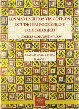 portada Los manuscritos visigoticos (2 vols.): estudio paleografico y codicologico