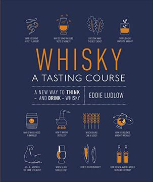 portada Whisky a Tasting Course: A new way to Think – and Drink – Whisky (en Inglés)