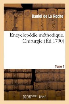 portada Encyclopedie Methodique. Chirurgie. Tome 1 (Sciences) (French Edition)