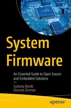 portada System Firmware: An Essential Guide to Open Source and Embedded Solutions (en Inglés)