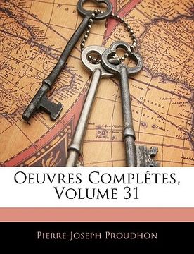 portada Oeuvres Complétes, Volume 31 (en Francés)