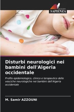 portada Disturbi neurologici nei bambini dell'Algeria occidentale (en Italiano)