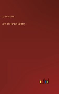 portada Life of Francis Jeffrey (en Inglés)