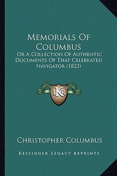 portada memorials of columbus: or a collection of authentic documents of that celebrated navigator (1823)
