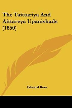 portada the taittariya and aittareya upanishads (1850) (in English)