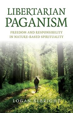 portada Libertarian Paganism: Freedom and Responsibility in Nature-Based Spirituality (in English)