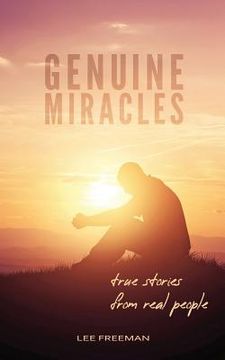 portada Genuine Miracles: True Stories from Real People (en Inglés)