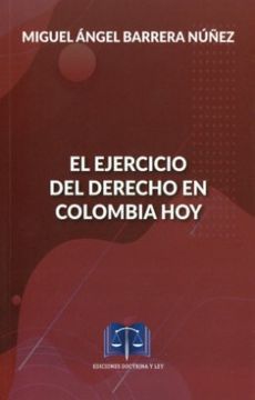 portada El Ejercicio del Derecho en Colombia hoy (in Spanish)