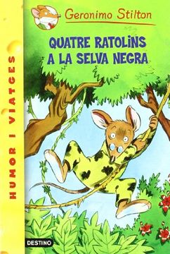 portada Quatre Ratolins a la Selva Negra (Geronimo Stilton) (en Catalá)