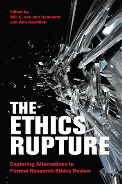 portada The Ethics Rupture: Exploring Alternatives to Formal Research-Ethics Review
