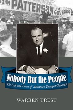portada Nobody but the People: The Life and Times of Alabama’S Youngest Governor (in English)