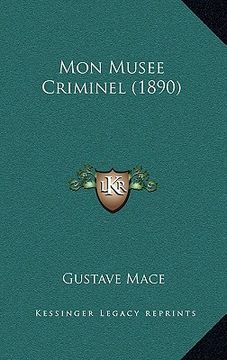 portada Mon Musee Criminel (1890) (en Francés)