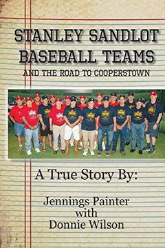 portada Stanley Sandlot Baseball Teams: And the Road to Cooperstown (en Inglés)
