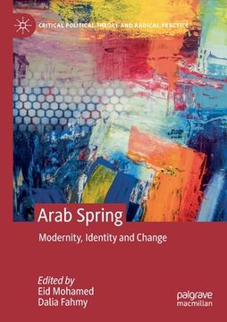 portada Arab Spring: Modernity, Identity and Change