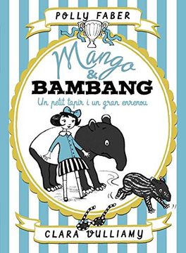 portada Mango & Bambang. Un Petit Tapir i un Gran Enrenou (en Catalá)