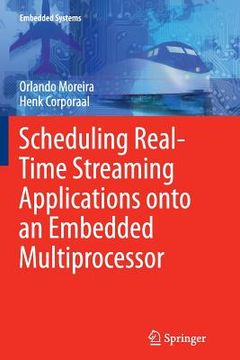 portada Scheduling Real-Time Streaming Applications Onto an Embedded Multiprocessor (en Inglés)