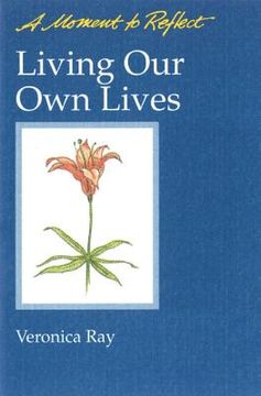 portada living our own lives moments to reflect: a moment to reflect (en Inglés)
