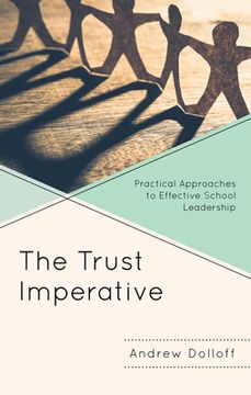 portada The Trust Imperative: Practical Approaches to Effective School Leadership (en Inglés)