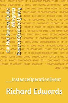 portada C#.Net Source Code: Wingmts ExecnotifcationQuery: __InstanceOperationEvent (en Inglés)