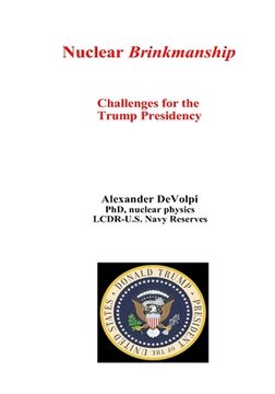 portada Nuclear Brinkmanship: Challenges for the Trump Presidency (en Inglés)