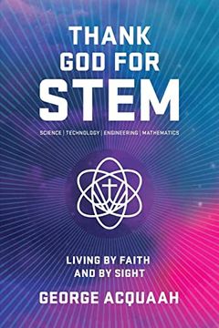 portada Thank God for Stem: Living by Faith and by Sight 