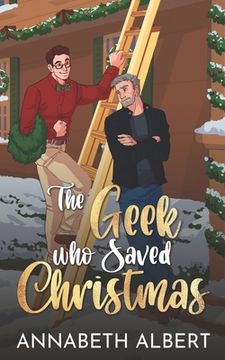 portada The Geek Who Saved Christmas (en Inglés)