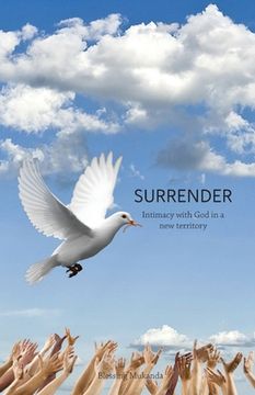 portada Surrender: Intimacy with God in a new territory (en Inglés)