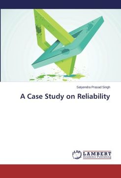 A Case Study on Reliability