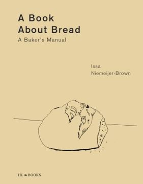 portada A Book about Bread: A Baker's Manual (en Inglés)