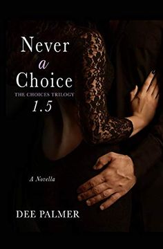 portada Never a Choice 1. 5: A Choices Novella (The Choices Trilogy) (en Inglés)